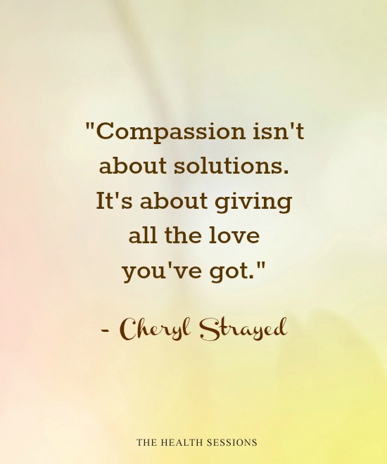 12 Heartwarming Quotes to Encourage Compassion for Others and Yourself ...