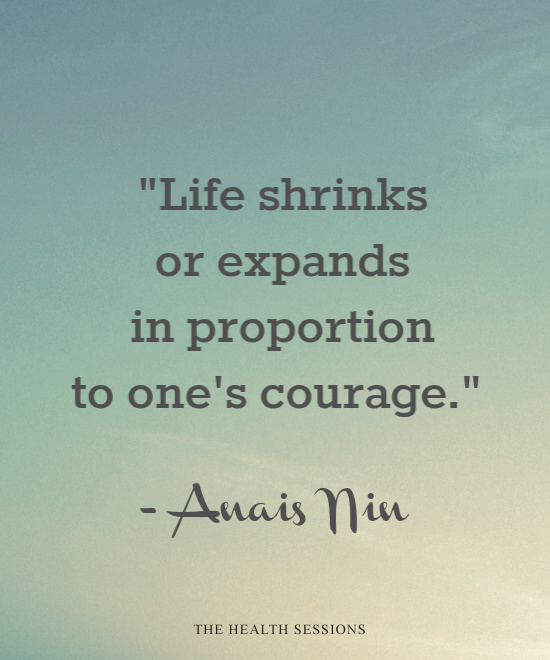 12 Courage Quotes to Inspire You to Be Brave | The Health Sessions