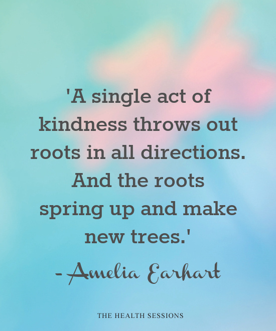 18 Kindness Quotes to Warm Your Heart | The Health Sessions