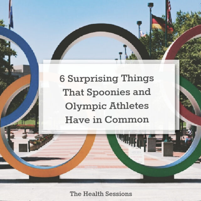 6 Surprising Things That Spoonies and Olympic Athletes Have in Common | The Health Sessions