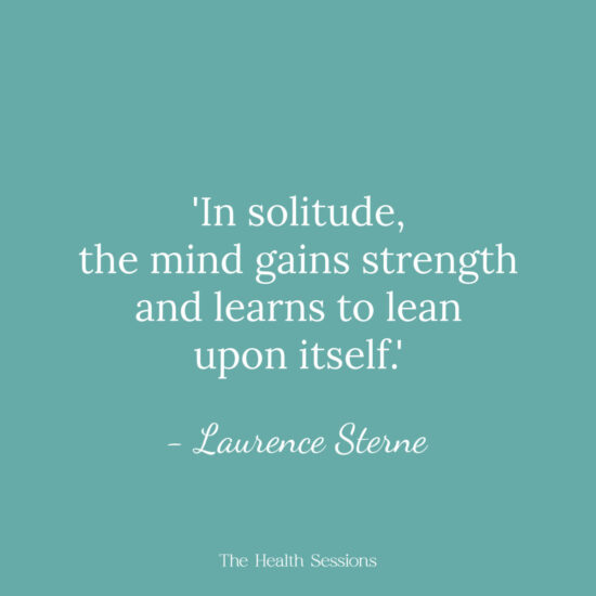 16 Quotes to Help You See the Beauty of Solitude and Stillness | The Health Sessions