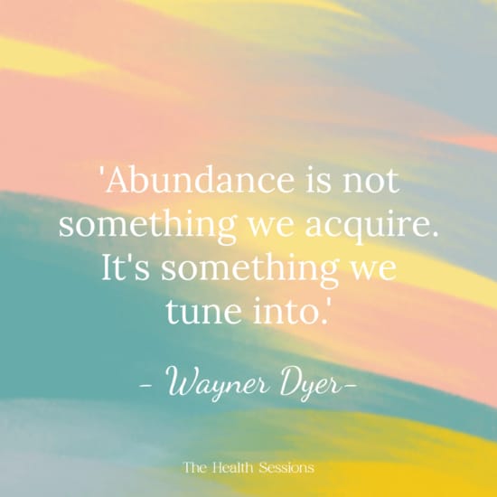 10 Abundance Quotes to Tap Into an Attitude of 'Enough' | The Health Sessions
