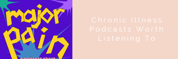 10 Health, Psychology and Chronic Illness Podcasts Worth Listening To | The Health Sessions