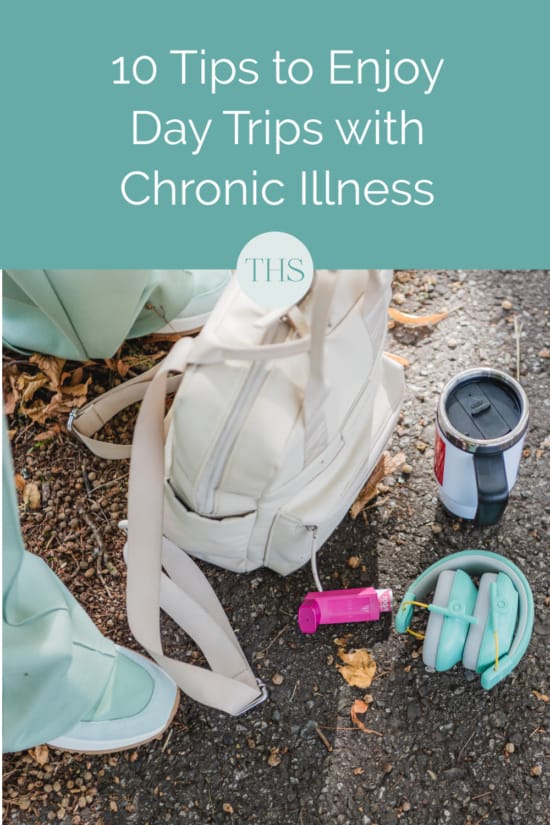 10 Tips to Enjoy Day Trips with Chronic Illness | The Health Sessions