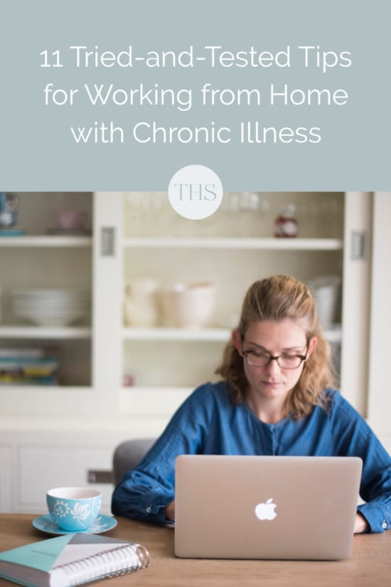 11 Tips for Working from Home with Chronic Illness | The Health Sessions