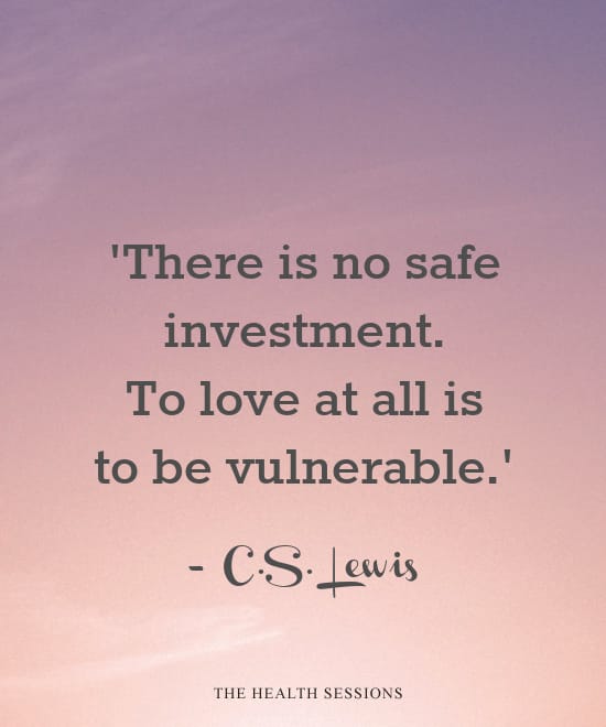 11 Vulnerability Quotes to Give You Courage to Open Up | The Health Sessions