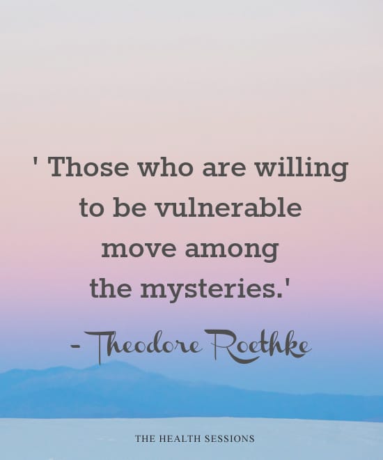 11 Vulnerability Quotes to Give You Courage to Open Up | The Health Sessions