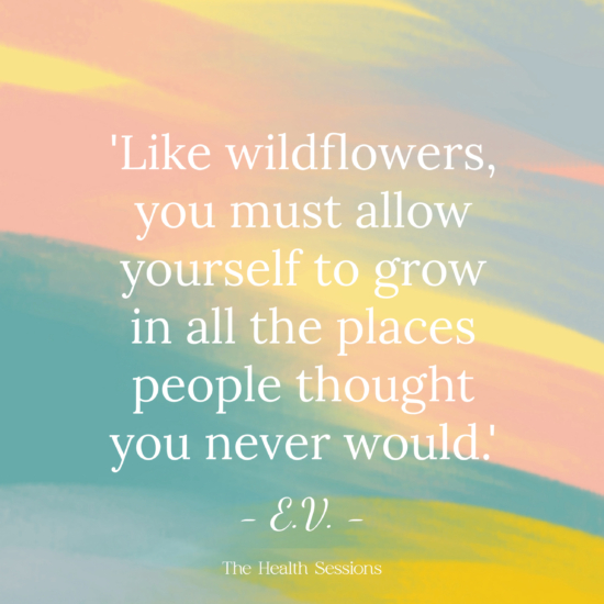 12 Flourishing Quotes to Help You Bloom Where You Are Planted | The Health Sessions