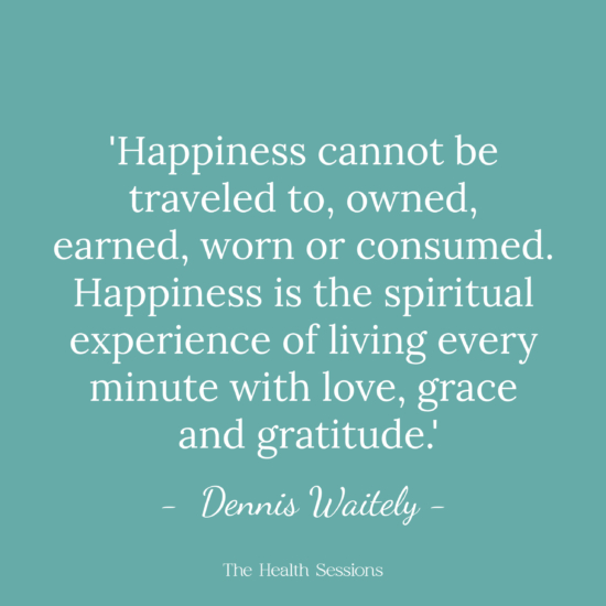 16 True Happiness Quotes for When Life Isn't Picture-Perfect | The Health Sessions