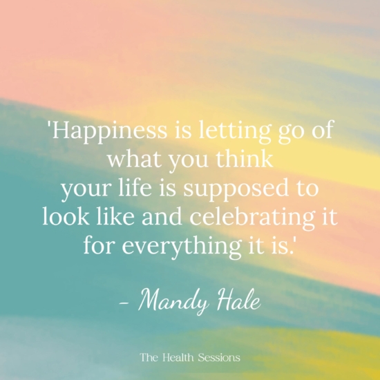 16 Uplifting Quotes about True Happiness | The Health Sessions