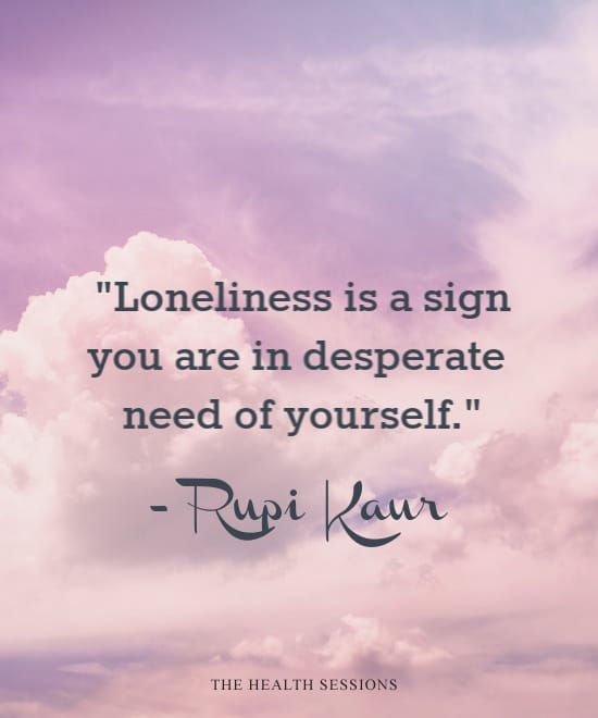 13 Loneliness Quotes That'll Make You Feel Less Alone | The Health Sessions