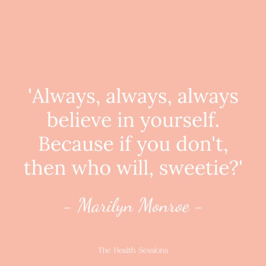 17 Believe in Yourself Quotes to Boost Your Self Confidence | The Health Sessions