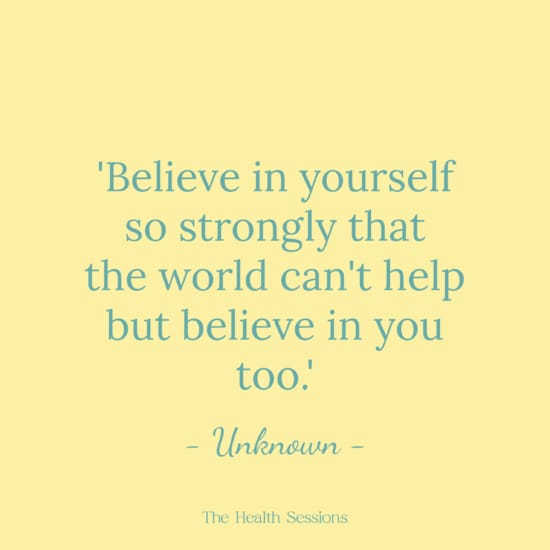 17 Believe in Yourself Quotes to Boost Your Self Confidence | The Health Sessions