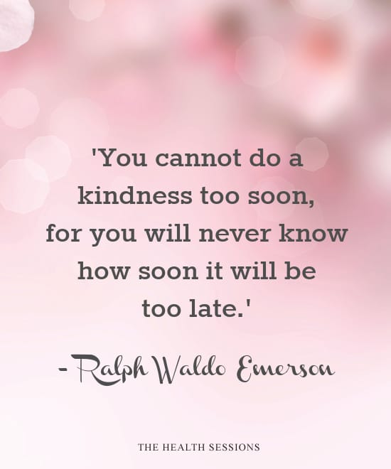 18 Kindness Quotes to Warm Your Heart | The Health Sessions