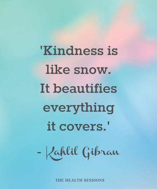 18 Kindness Quotes to Warm Your Heart | The Health Sessions