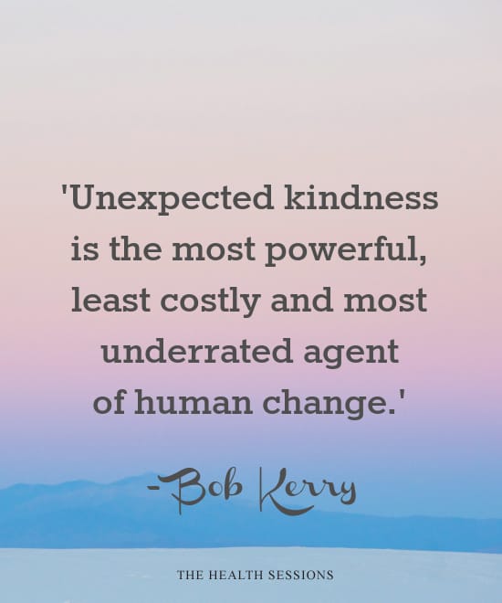 18 Kindness Quotes to Warm Your Heart | The Health Sessions