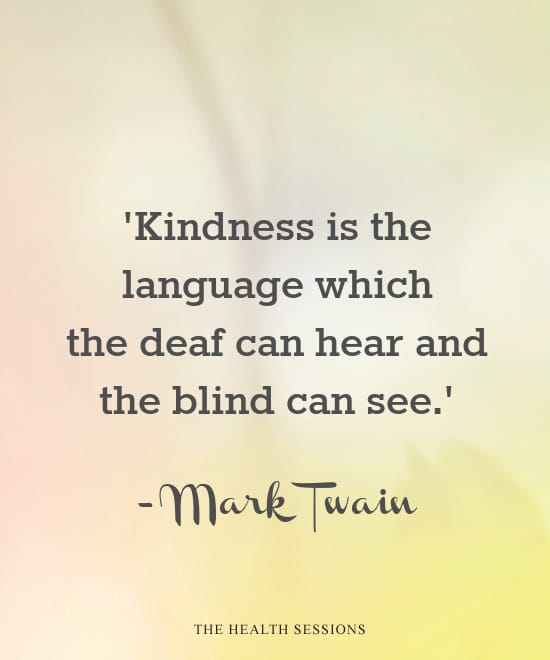 18 Kindness Quotes to Warm Your Heart | The Health Sessions