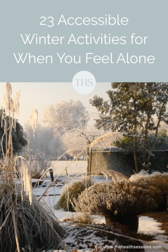 23 Accessible Winter Activities for When You Feel Alone | The Health Sessions