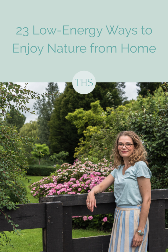 23 Low-Energy Ways to Enjoy Nature from Home | The Health Sessions