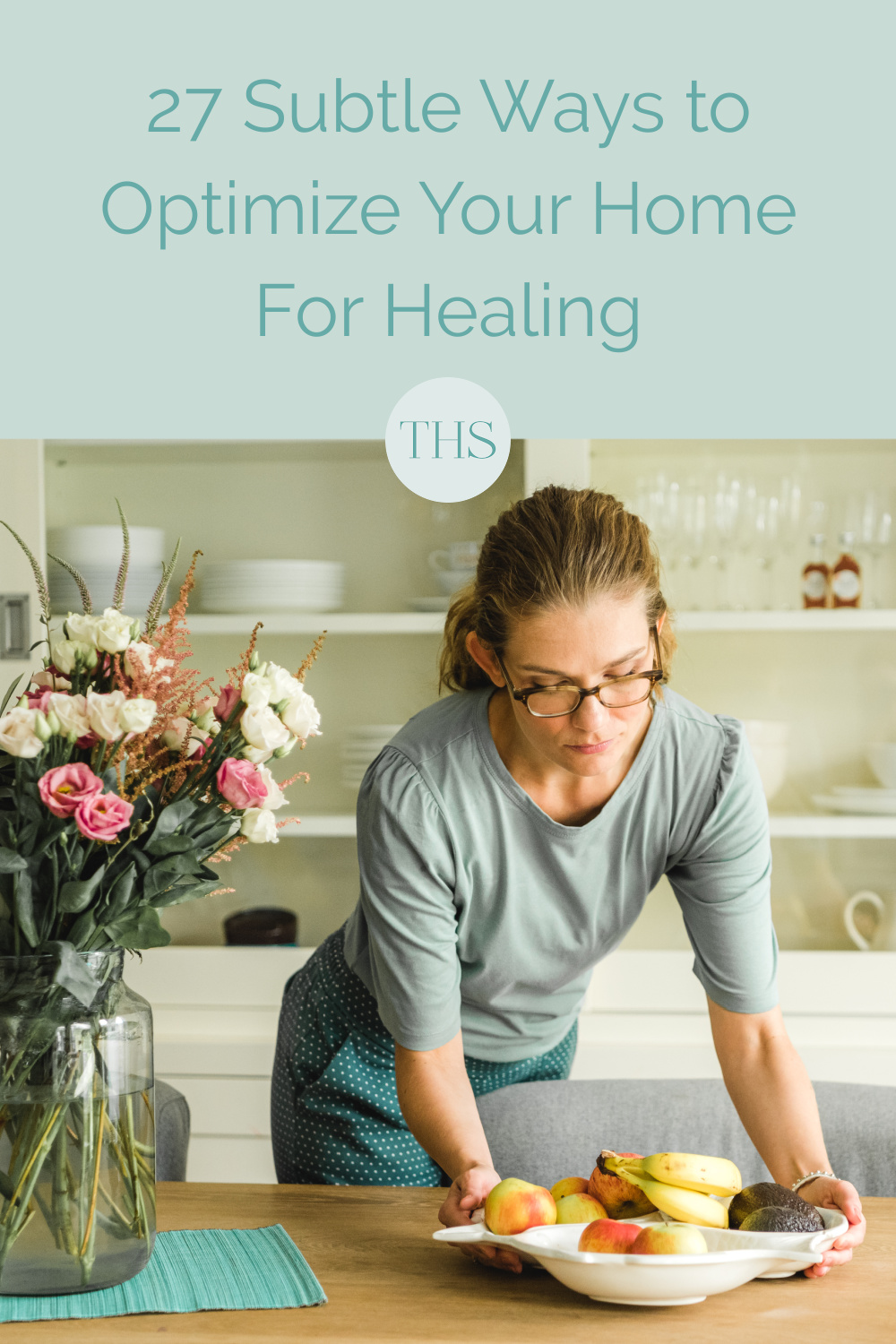 27 Subtle Ways to Optimize Your Home for Healing | The Health Sessions