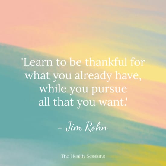 8 Genuine Ways to Practice Gratitude When You Don't Feel Like It | The Health Sessions