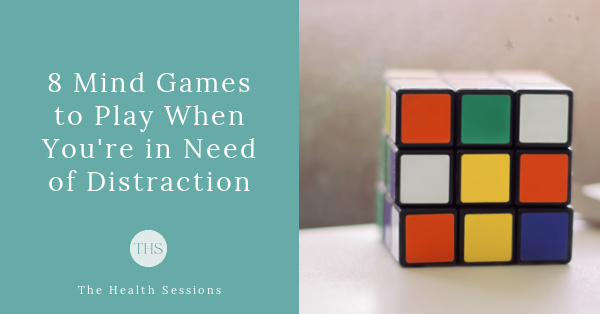 8 Mind Games to Play When You're in Need of Distraction | The Health Sessions