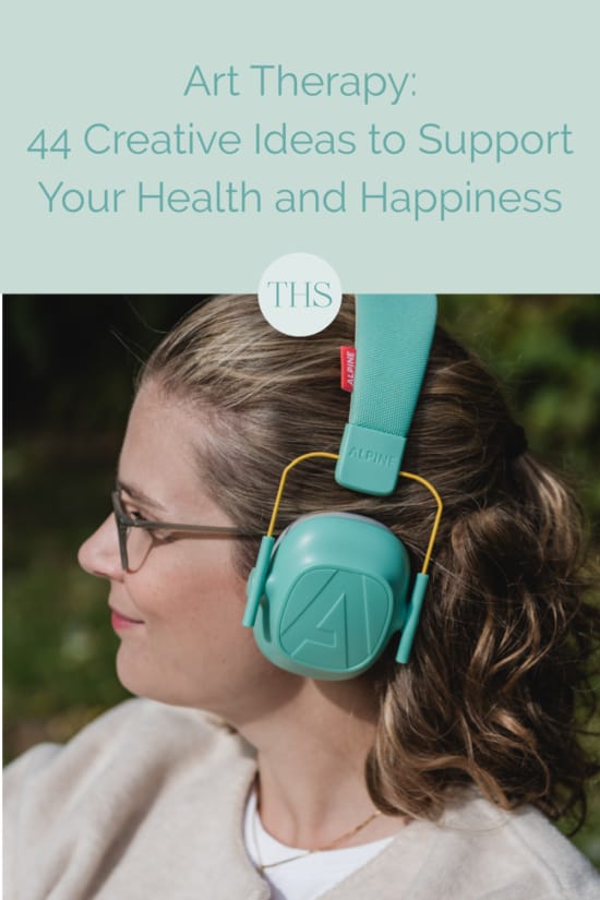 Art Therapy: 44 Creative Ideas to Support Your Health and Happiness | The Health Sessions