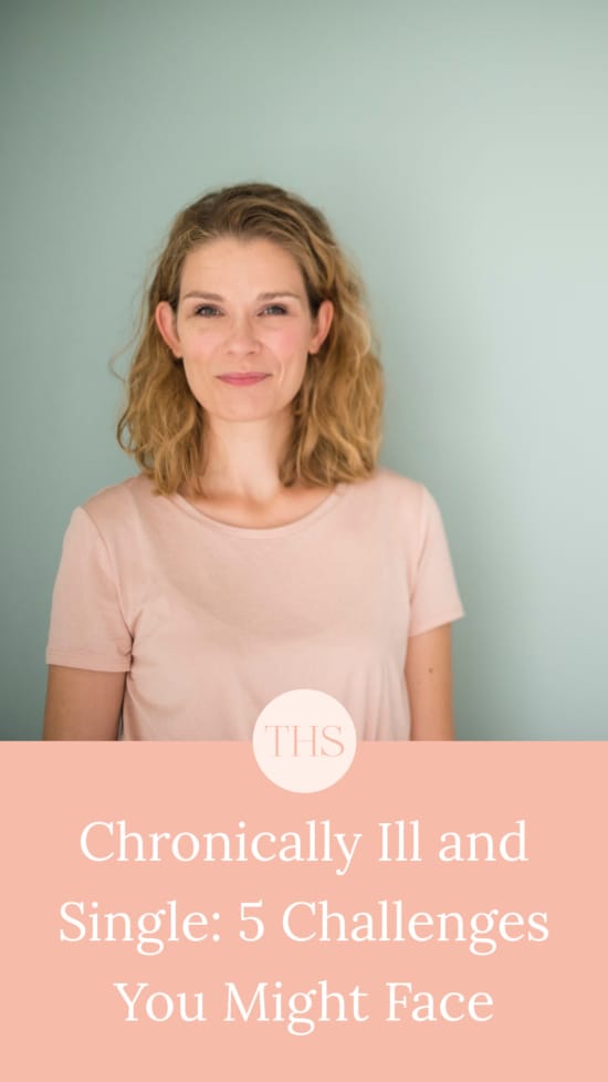 Chronically Ill and Single: 5 Challenges You Might Face | The Health Sessions