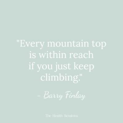 17 Quotes about Climbing Mountains for Your Uphill Battles | The Health ...