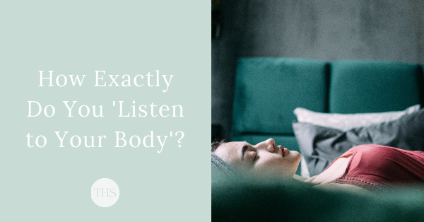 How Exactly Do You Listen to Your Body? The Health Sessions