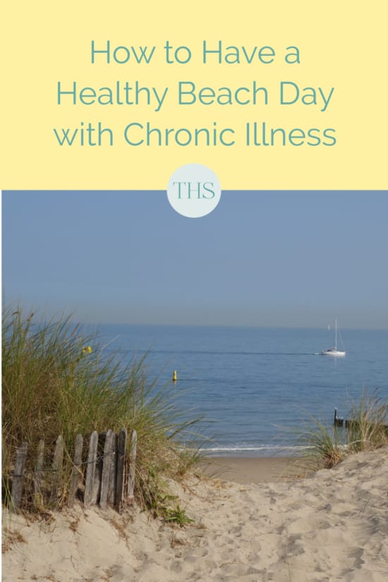 How to Have a Healthy Beach Day with Chronic Illness | The Health Sessions