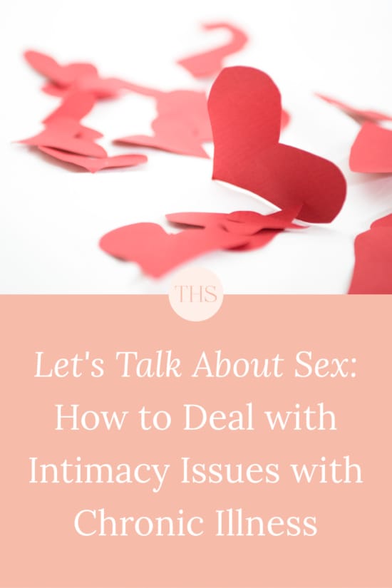 Let's Talk About Sex: How to Deal with Intimacy Issues with Chronic Illness | The Health Sessions