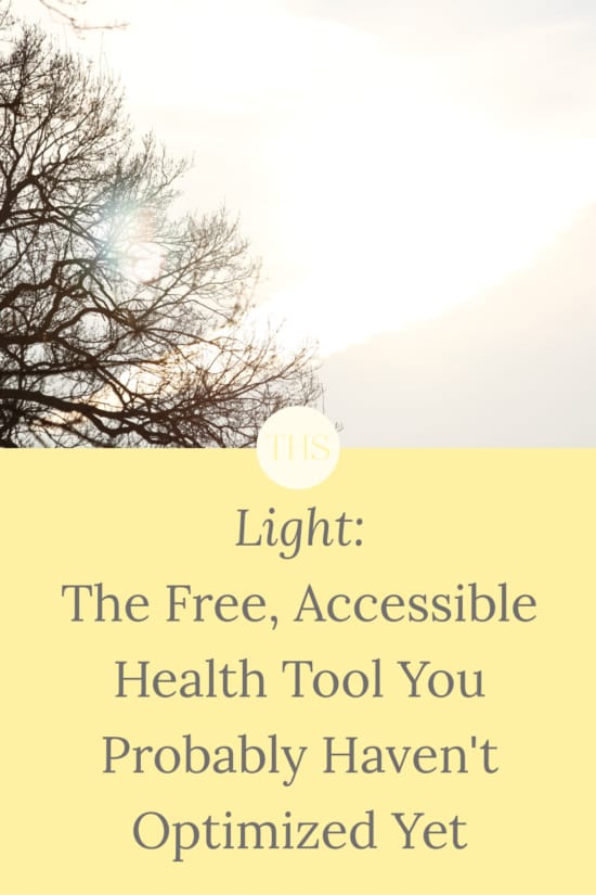 Light: The Free, Accessible Health Tool You Probably Haven't Optimized Yet | The Health Sessions