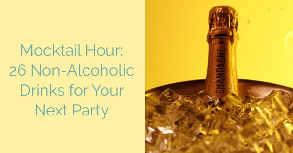 Mocktail Hour: 26 Non-Alcoholic Drinks for Your Next Party | The Health Sessions