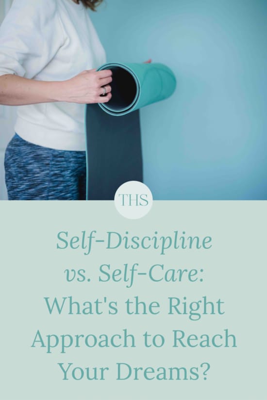 Self-Discipline vs. Self-Care: What's the Right Approach to Reach Your Dreams? | The Health Sessions