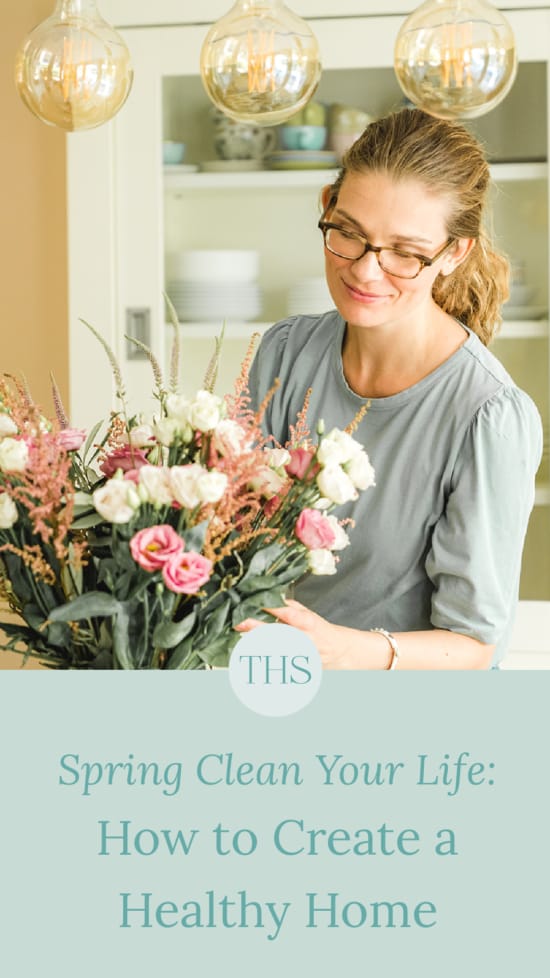 Spring Clean Your Life: How to Create a Healthy Home | The Health Sessions