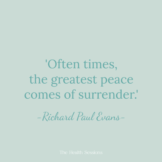 16 Surrender Quotes to Let Go of Things You Can't Control | The Health Sessions