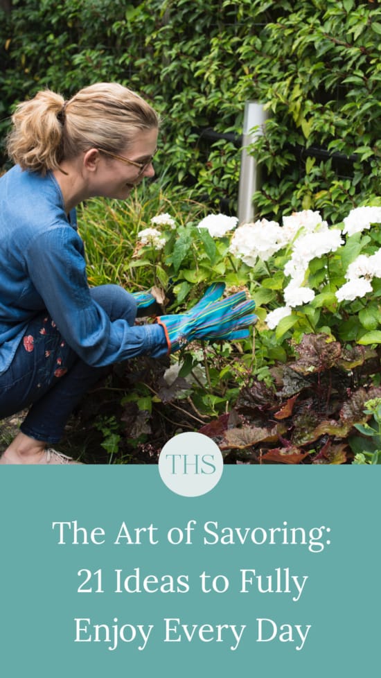 The Art of Savoring: 21 Ideas to Fully Enjoy Every Day | The Health Sessions