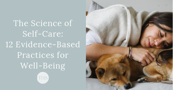 The Science of Self-Care: Elevate Your Well-Being with Evidence-Based Practices | The Health Sessions