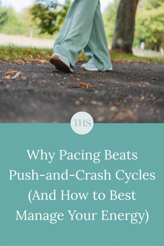 Why Pacing Beats Push-and-Crash Cycles (And How to Best Manage Your Energy) | The Health Sessions