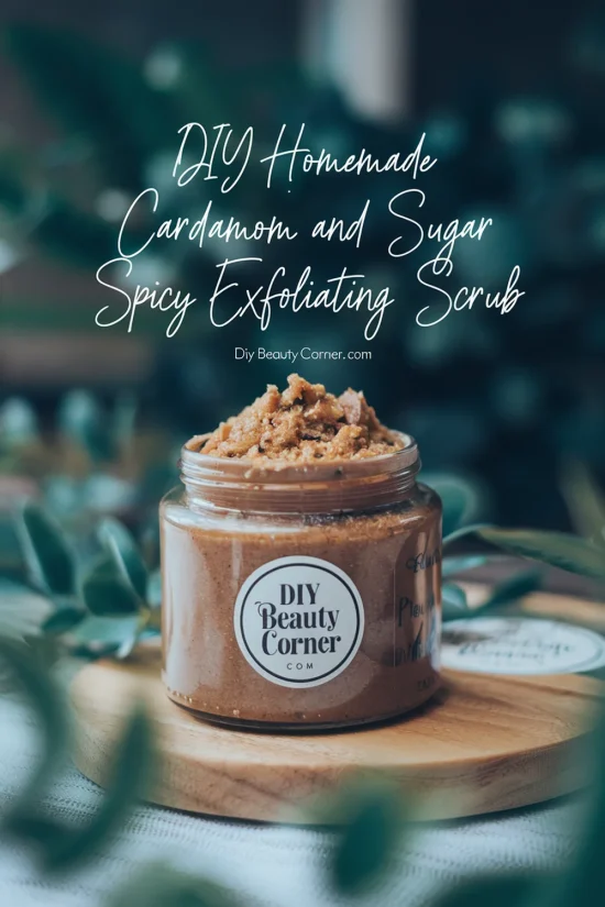 Winter Wellness: Cardamom and Sugar Spicy Exfoliating Scrub from DIY Beauty Corner | The Health Sessions